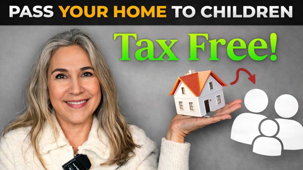 How to Pass Your Home to Your Children and Avoid Capital Gains Taxes