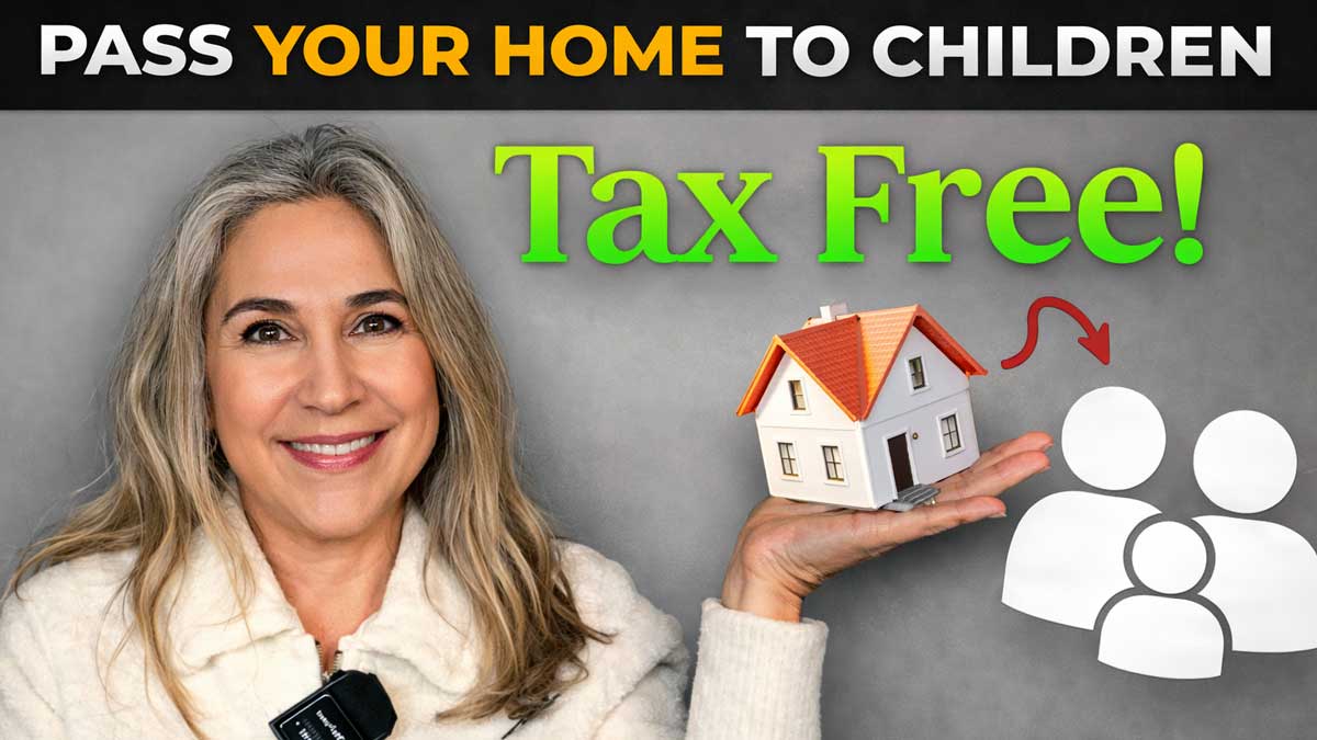How to Pass Your Home to Your Children and Avoid Capital Gains Taxes